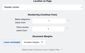 Location on Page set to Header center, Numbering (Continue from) with Bates sequence and Files counter both starting at 1, Document Margins and the backup note