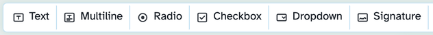 The builder's field bar: Text, Multiline, Radio, Checkbox, Dropdown and Signature buttons