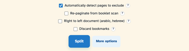 More options open: Automatically detect pages to exclude ticked, Re-paginate from booklet scan, Right to left document and Discard bookmarks, above the Split and More options buttons